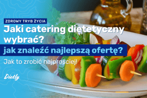Jaki-catering-dietetyczny-wybrac.png