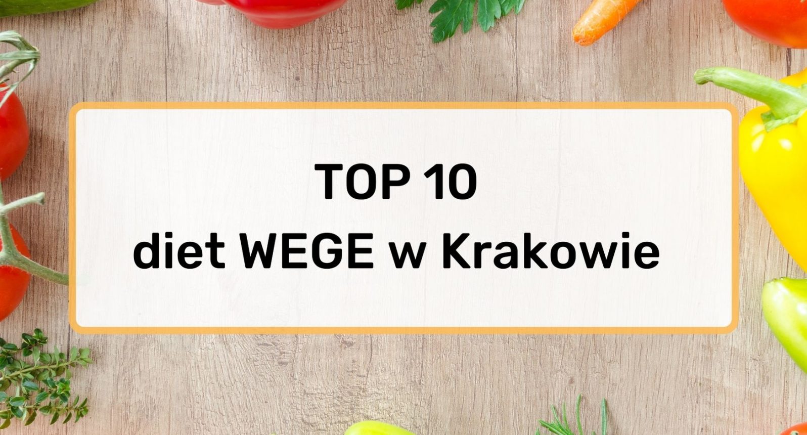 Najlepsze cateringi wegetariańskie w Krakowie - TOP 10