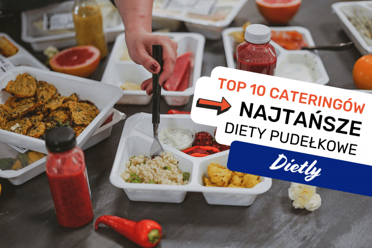 TOP 10 najtańszych cateringów dietetycznych