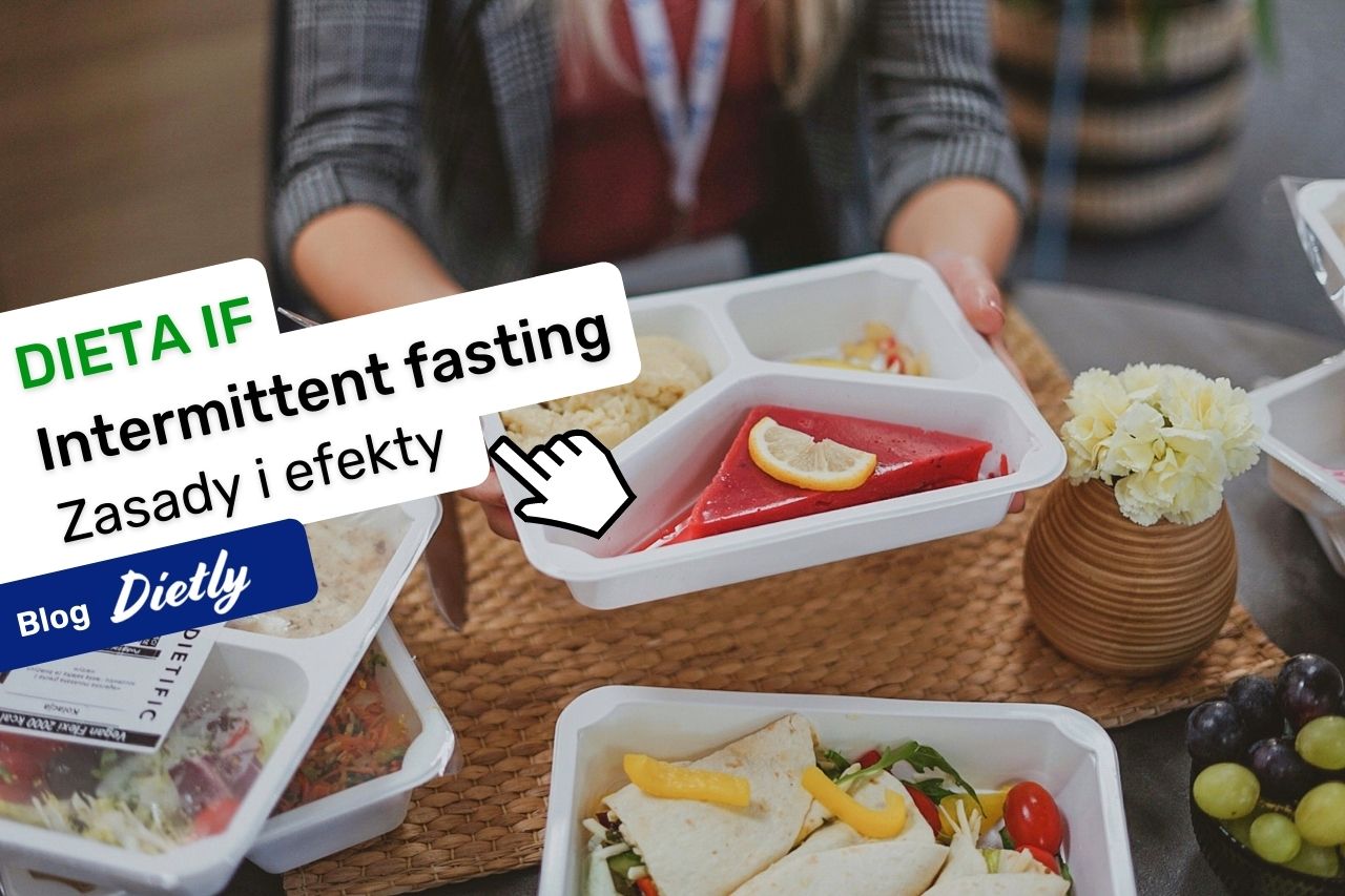 Dieta IF - intermittent fasting. Zasady i efekty