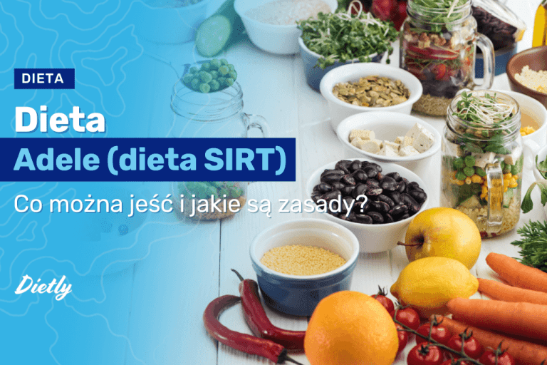 Dieta Adele (dieta SIRT) – czym jest? Co można jeść i jakie są zasady?