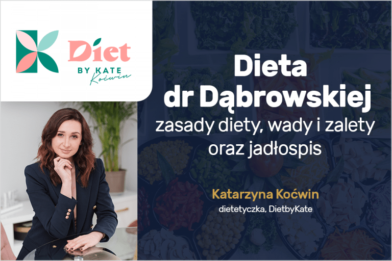 Dieta dr Dąbrowskiej &#8211;  zasady diety, wady i zalety oraz jadłospis