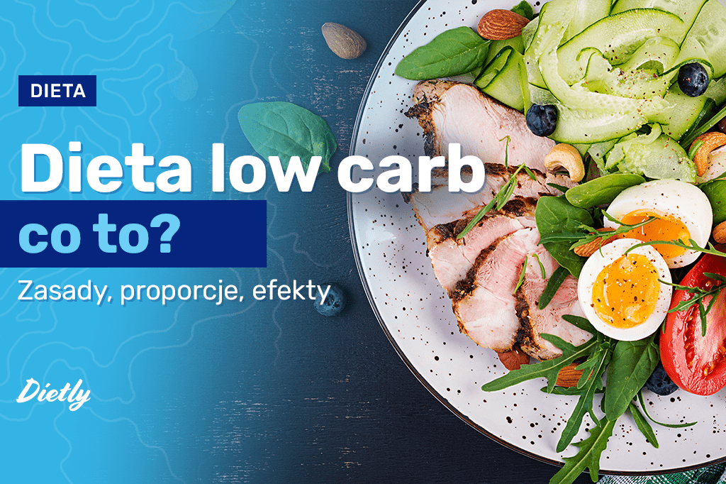Dieta low carb. Zasady, wpływ na zdrowie, przykładowy jadłospis Blog