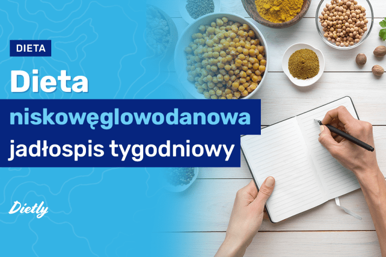 Jadłospis tygodniowy diety niskowęglowodanowej. Co można jeść?