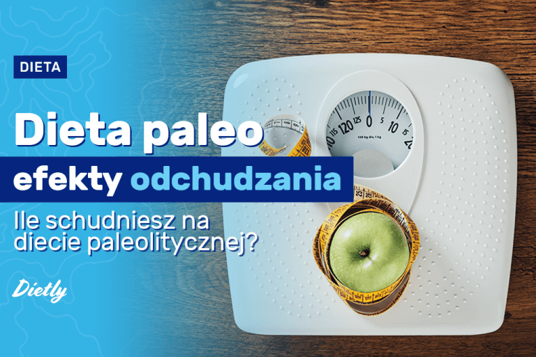 Dieta paleo – efekty odchudzania. Ile schudniesz na diecie paleolitycznej?
