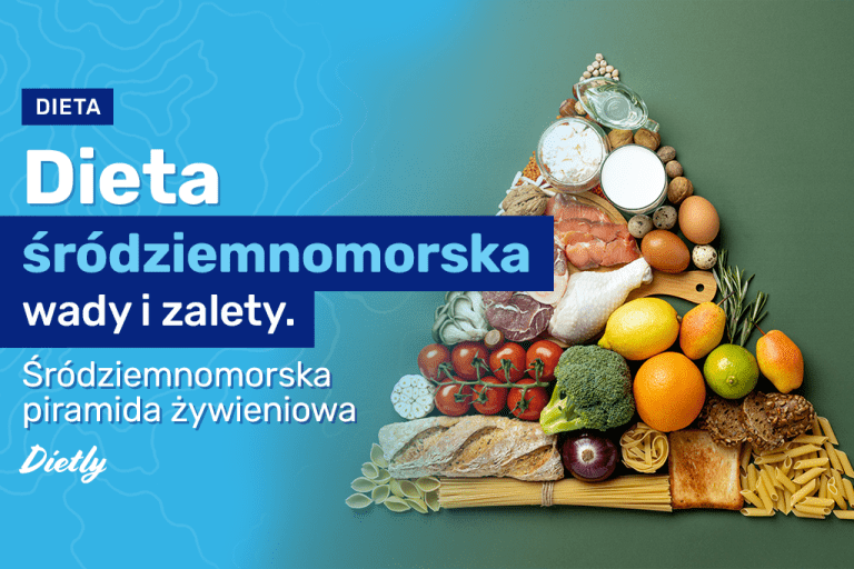 Dieta śródziemnomorska – sprawdzony przepis na zdrowie i szczupłą sylwetkę