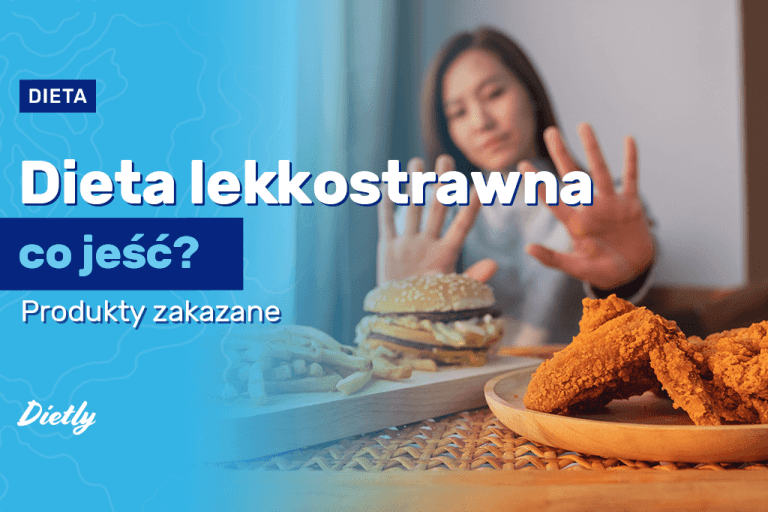 Dieta lekkostrawna – kiedy ją stosować i na czym polega? Zalecany jadłospis