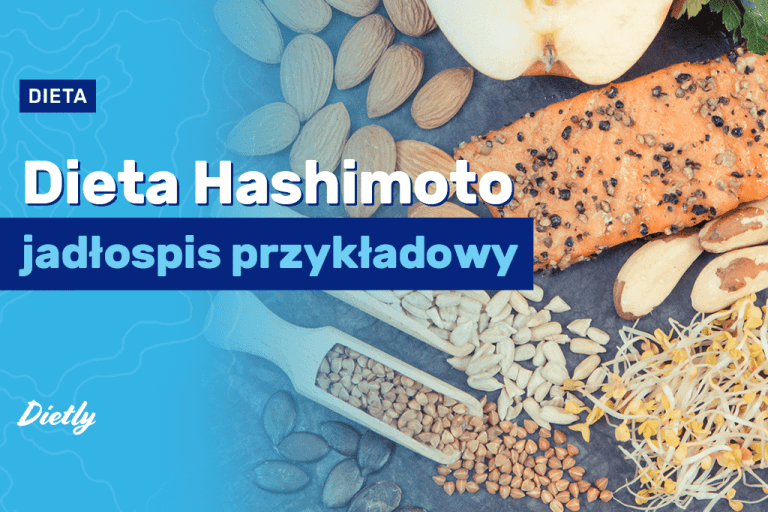 Dieta Hashimoto – jadłospis. Jak komponować posiłki przy chorobie Hashimoto?