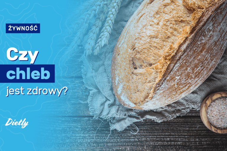 Czy chleb jest zdrowy?