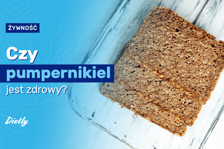 Czy pumpernikiel jest zdrowy?