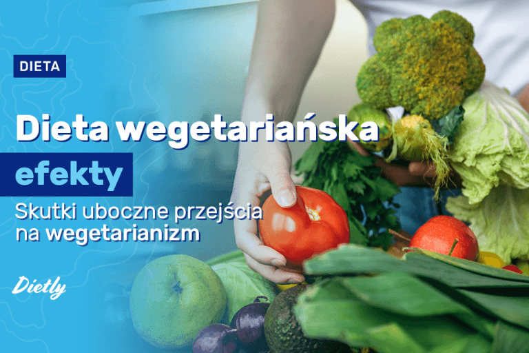 Dieta wegetariańska – efekty. Skutki uboczne przejścia na wegetarianizm