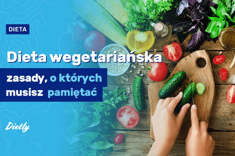 Dieta wegetariańska – poznaj zasady i stwórz zbilansowany jadłospis