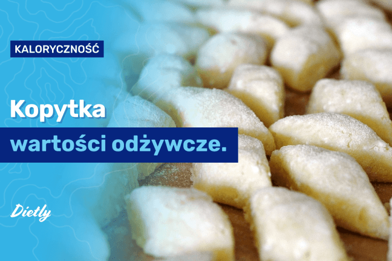 Kopytka – kcal i wartości odżywcze