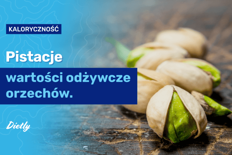 Pistacje – informacje, właściwości, czy są zdrowe?