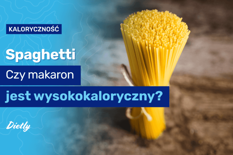 Spaghetti – kcal. Czy makaron jest wysokokaloryczny?