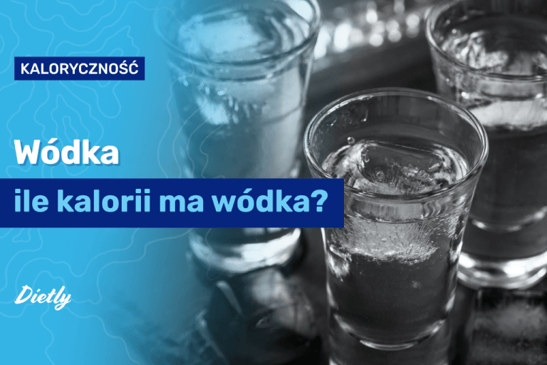 Wódka kcal – ile kalorii ma wódka?