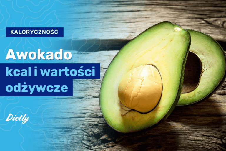 Awokado kcal – ile waży? Ile kalorii ma awokado?