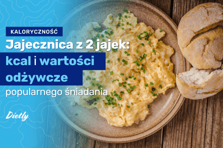Jajecznica z 2 jajek – kcal. Czy jajecznica ma dużo kalorii?