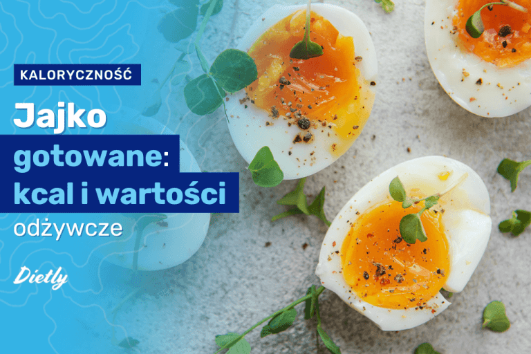 Jajko gotowane – kcal i wartości odżywcze