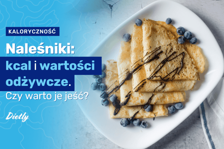 Naleśnik – kcal i wartości odżywcze