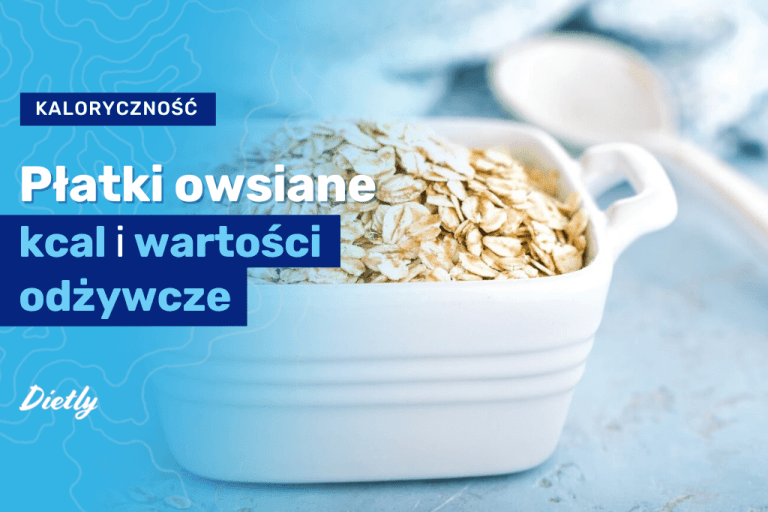 Płatki owsiane – kcal i wartości odżywcze 