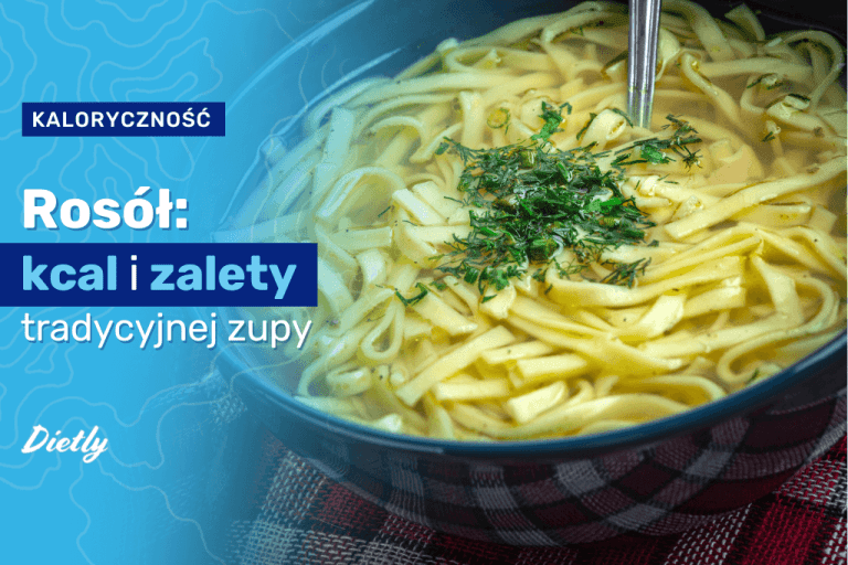 Rosół kcal – kcal i korzyści jedzenia tej zupy
