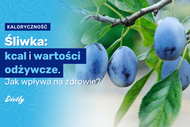 Śliwka – kcal. Ile kalorii mają śliwki?