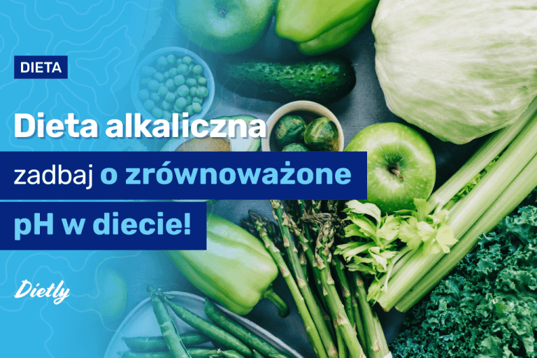 Dieta alkaliczna – jak ją stosować i dla kogo będzie dobra?