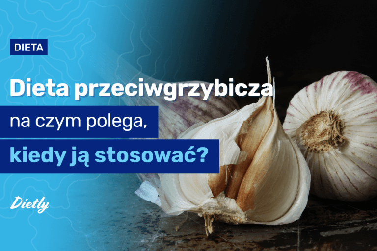 Dieta przeciwgrzybicza: jadłospis, ile trwa i na czym dokładnie polega