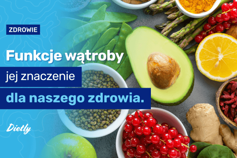 Funkcje wątroby – jej znaczenie dla naszego zdrowia