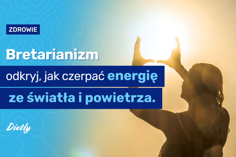 Bretarianizm – odkryj, jak czerpać energię ze światła i powietrza