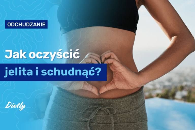 Jak oczyścić jelita i schudnąć?