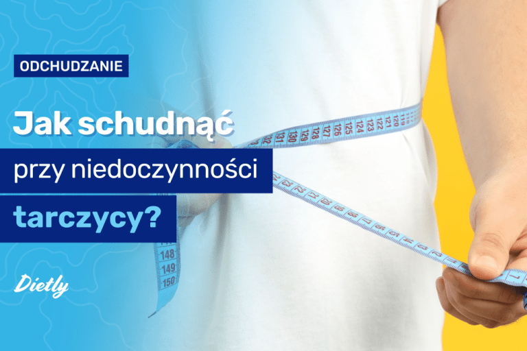Jak schudnąć przy niedoczynności tarczycy?