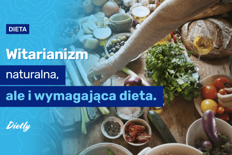 Witarianizm – naturalna, ale i wymagająca dieta