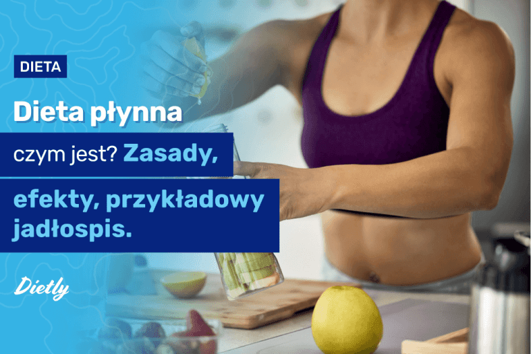 Dieta płynna – co to jest i kiedy ją stosować? Zalety i wady