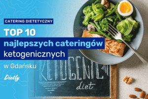 TOP-10-najlepszych-cateringow-ketogenicznych-w-Gdansku.png