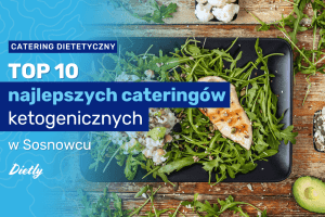 TOP-10-najlepszych-cateringow-ketogenicznych-w-Sosnowcu.png