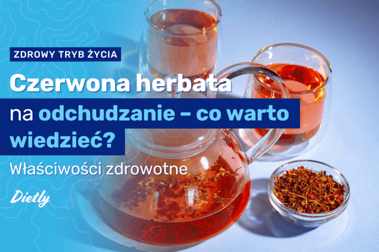 Czerwona herbata na odchudzanie – co warto wiedzieć? Właściwości zdrowotne