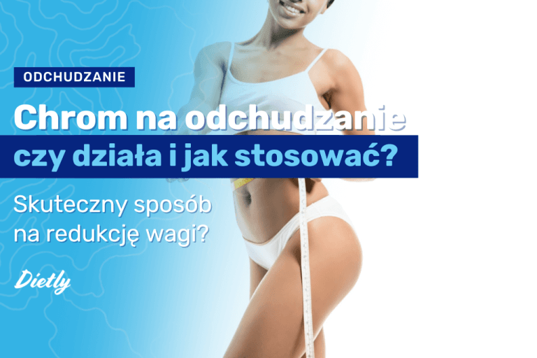 Chrom na odchudzanie – czy działa i jak stosować?