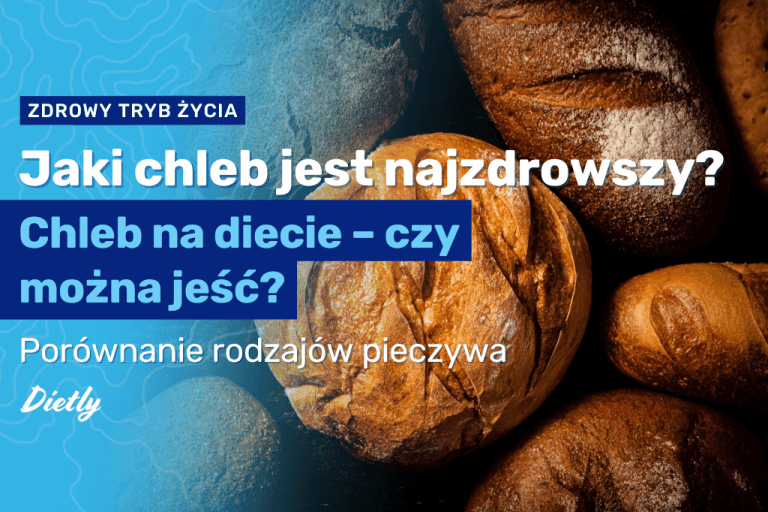 Jaki chleb jest najzdrowszy? Chleb na diecie – czy można jeść? 