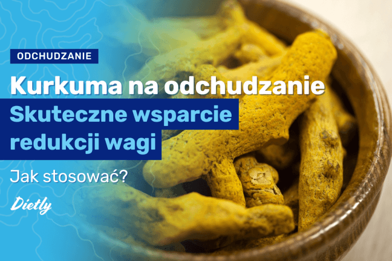 Kurkuma na odchudzanie – jak stosować?