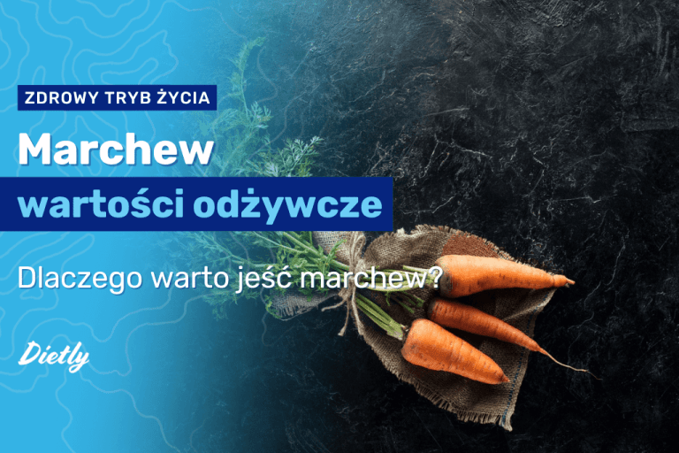 Marchew – wartości odżywcze. Dlaczego warto jeść marchew?