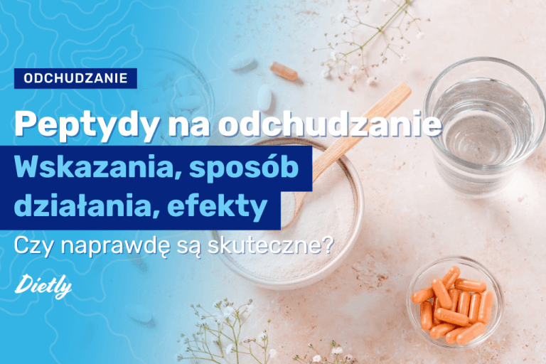 Peptydy na odchudzanie – wskazania, sposób działania, efekty stosowania