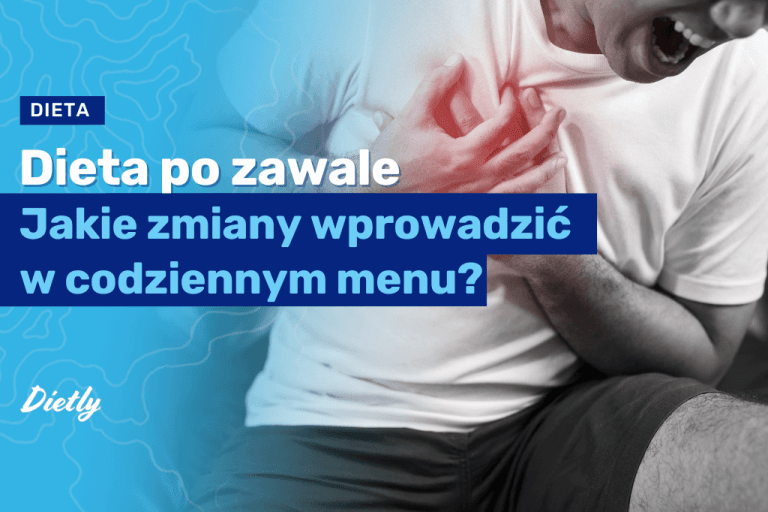 Dieta po zawale: Jakie zmiany wprowadzić w codziennym menu?