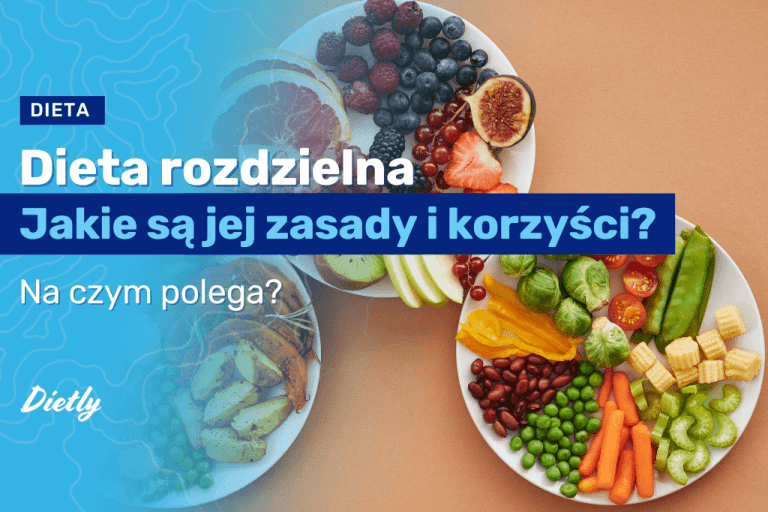 Dieta rozdzielna: Jakie są jej zasady i korzyści?