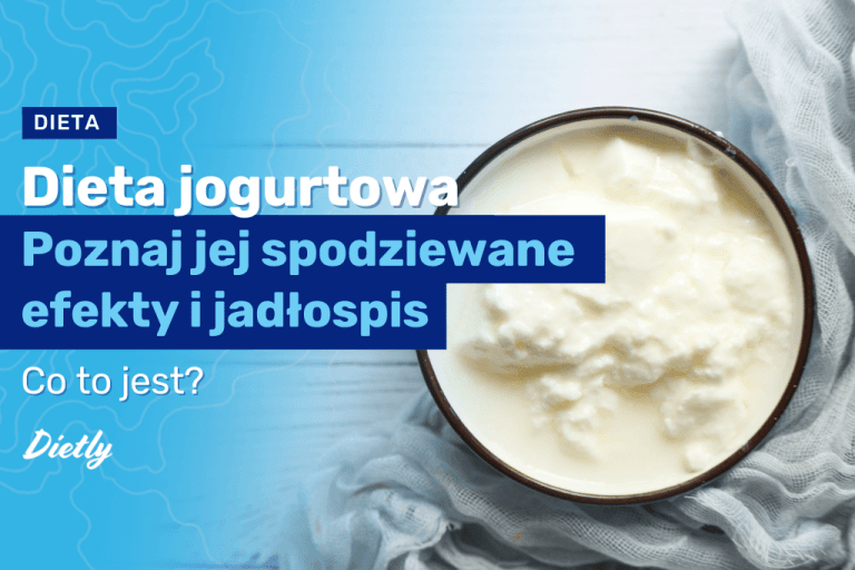 Dieta jogurtowa – co to jest? Poznaj jej spodziewane efekty i jadłospis