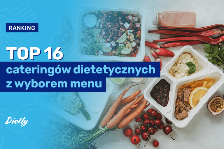 TOP 16 cateringów dietetycznych z wyborem menu – Ranking