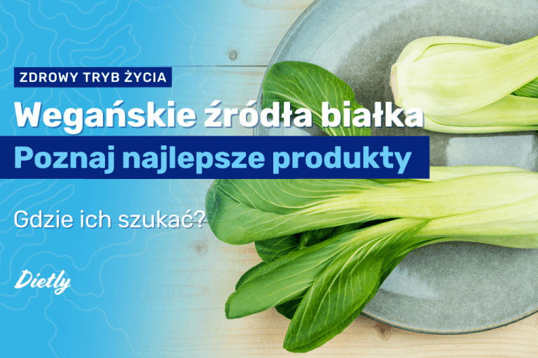 Wegańskie źródła białka – gdzie ich szukać?