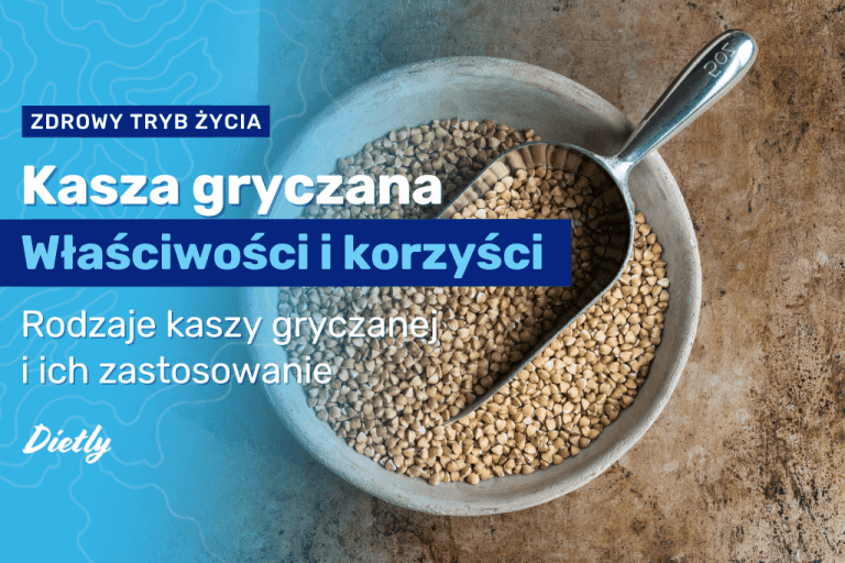 Kasza gryczana – właściwości, wartości odżywcze, czy jest zdrowa?