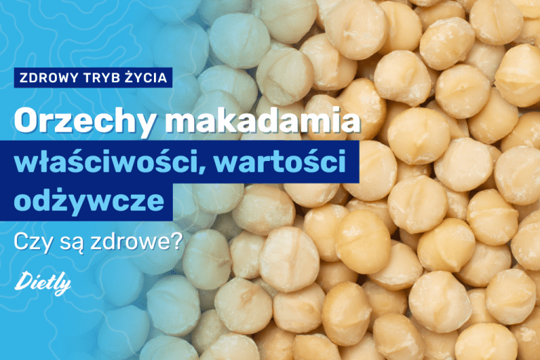 Orzechy makadamia – właściwości, wartości odżywcze, czy są zdrowe?